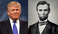 What Would Abraham Lincoln Say To A Donald Trump?